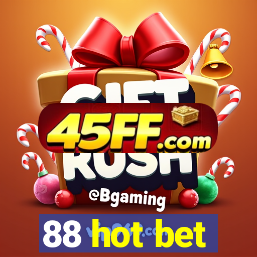 88 hot bet
